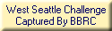 West Seattle Challenge
Captured By BBRC