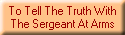 To Tell The Truth With
The Sergeant At Arms