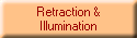Retraction &
Illumination