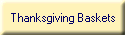 Thanksgiving Baskets