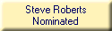 Steve Roberts
Nominated