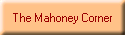 The Mahoney Corner