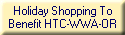 Holiday Shopping To
Benefit HTC-WWA-OR