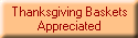 Thanksgiving Baskets
Appreciated