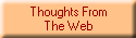Thoughts From
The Web