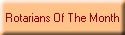 Rotarians Of The Month