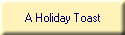 A Holiday Toast