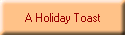 A Holiday Toast