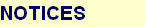 NOTICES