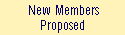 New Members 
 Proposed