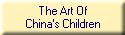 The Art Of
China's Children