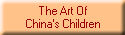 The Art Of
China's Children