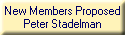 New Members Proposed
Peter Stadelman