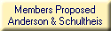 Members Proposed
Anderson & Schultheis