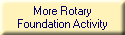 More Rotary
Foundation Activity