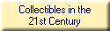 Collectibles in the
21st Century
