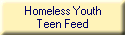 Homeless Youth
Teen Feed