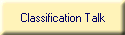 Classification Talk