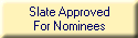 Slate Approved
For Nominees