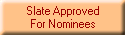 Slate Approved
For Nominees
