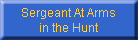 Sergeant At Arms
in the Hunt