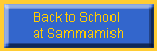 Back to School 
at Sammamish